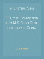 In Eastern Seas
Or, the Commission of H.M.S. 'Iron Duke,' flag-ship in China, 1878-83