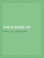 The Elegies of Tibullus
Being the Consolations of a Roman Lover Done in English Verse