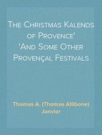 The Christmas Kalends of Provence
And Some Other Provençal Festivals