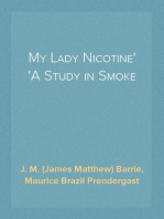 My Lady Nicotine
A Study in Smoke