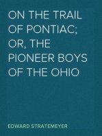 On the Trail of Pontiac; Or, The Pioneer Boys of the Ohio