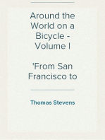 Around the World on a Bicycle - Volume I
From San Francisco to Teheran