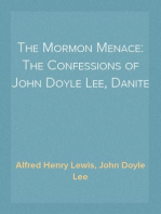 The Mormon Menace: The Confessions of John Doyle Lee, Danite