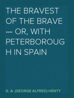 The Bravest of the Brave — or, with Peterborough in Spain