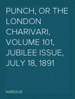 Punch, or the London Charivari, Volume 101, Jubilee Issue, July 18, 1891
