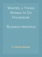 Wanted, a Young Woman to Do Housework
Business principles applied to housework