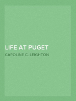 Life at Puget Sound: With Sketches of Travel in Washington Territory, British Columbia, Oregon and California