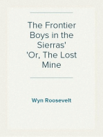 The Frontier Boys in the Sierras
Or, The Lost Mine