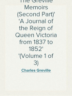 The Greville Memoirs (Second Part)
A Journal of the Reign of Queen Victoria from 1837 to 1852
(Volume 1 of 3)