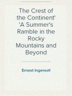 The Crest of the Continent
A Summer's Ramble in the Rocky Mountains and Beyond