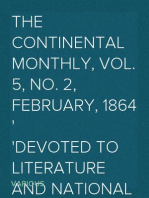 The Continental Monthly, Vol. 5, No. 2, February, 1864
Devoted To Literature And National Policy