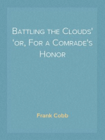 Battling the Clouds
or, For a Comrade's Honor