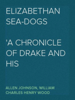 Elizabethan Sea-Dogs
A Chronicle of Drake and His Companions