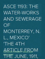 ASCE 1193: The Water-Works and Sewerage of Monterrey, N. L., Mexico
The 4th article from the June, 1911, Volume LXXII,
Transactions of the American Society of Civil Engineers.
Paper No. 1193, Feb. 1, 1911.