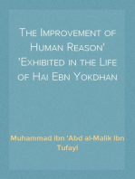 The Improvement of Human Reason
Exhibited in the Life of Hai Ebn Yokdhan