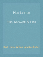 Her Letter
His Answer & Her Last Letter
