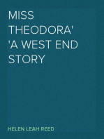Miss Theodora
A West End Story