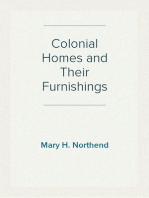 Colonial Homes and Their Furnishings
