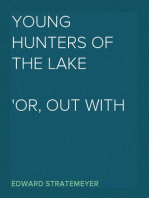 Young Hunters of the Lake
or, Out with Rod and Gun