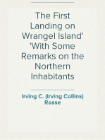 The First Landing on Wrangel Island
With Some Remarks on the Northern Inhabitants