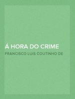 Á hora do crime
phantasia dramatica em 1 acto a proposito do assassinato do General Prim