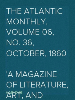 The Atlantic Monthly, Volume 06, No. 36, October, 1860
A Magazine Of Literature, Art, And Politics