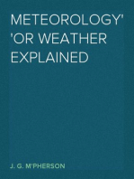 Meteorology
or Weather Explained