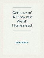Garthowen
A Story of a Welsh Homestead