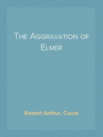 The Aggravation of Elmer