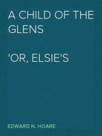 A Child of the Glens
or, Elsie's Fortunes