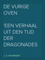 De Vurige Oven
Een verhaal uit den tijd der dragonades in Nederland