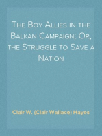 The Boy Allies in the Balkan Campaign; Or, the Struggle to Save a Nation