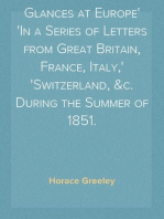 Glances at Europe
In a Series of Letters from Great Britain, France, Italy,
Switzerland, &c. During the Summer of 1851.