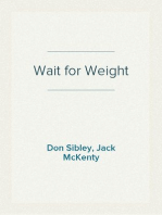 Wait for Weight