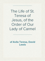 The Life of St. Teresa of Jesus, of the Order of Our Lady of Carmel