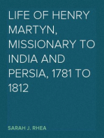 Life of Henry Martyn, Missionary to India and Persia, 1781 to 1812