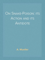 On Snake-Poison: its Action and its Antidote