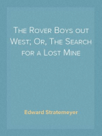 The Rover Boys out West; Or, The Search for a Lost Mine