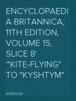 Encyclopaedia Britannica, 11th Edition, Volume 15, Slice 8
"Kite-Flying" to "Kyshtym"