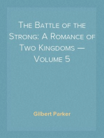 The Battle of the Strong: A Romance of Two Kingdoms — Volume 5