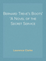 Bernard Treve's Boots
A Novel of the Secret Service