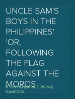 Uncle Sam's Boys in the Philippines
or, Following the Flag against the Moros