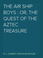The Air Ship Boys : Or, the Quest of the Aztec Treasure