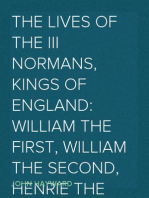 The Lives of the III Normans, Kings of England: William the First, William the Second, Henrie the First