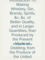 The Practical Distiller
An Introduction To Making Whiskey, Gin, Brandy, Spirits, &c. &c. of Better Quality, and in Larger Quantities, than Produced by the Present Mode of Distilling, from the Produce of the United States