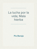 La lucha por la vida; Mala hierba