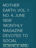 Mother Earth, Vol. 1 No. 4, June 1906
Monthly Magazine Devoted to Social Science and Literature