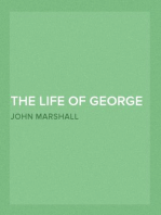The Life of George Washington, Vol. 2
Commander in Chief of the American Forces During the War
which Established the Independence of his Country and First
President of the United States
