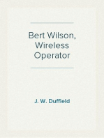 Bert Wilson, Wireless Operator