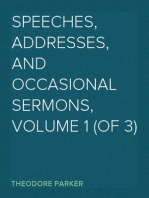 Speeches, Addresses, and Occasional Sermons, Volume 1 (of 3)